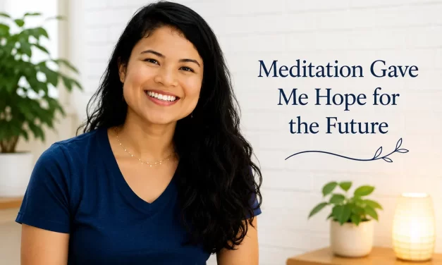 🌟 Meditation Gave Me Hope for the Future | Santa Clara Meditation