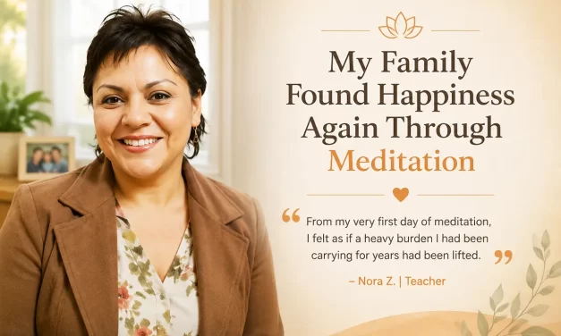 🏡 My Family Found Happiness Again Through Meditation