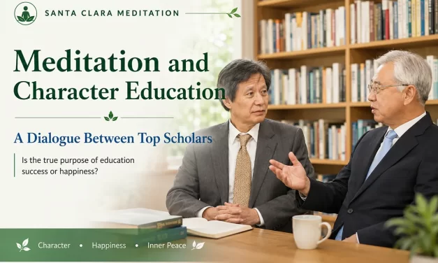 🎓 Meditation and Character Education: A Dialogue Between Top Scholars | Santa Clara Meditation