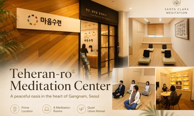 🏢 Ma-eum Su-ryun Meditation Center Opens in Teheran-ro, the Heart of Gangnam, Seoul ✨ | Santa Clara Meditation