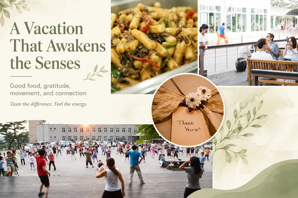 A collage graphic titled "A Vacation That Awakens the Senses," showcasing various retreat experiences at the Nonsan Main Center, including healthy cafeteria food, people chatting on a wooden deck, a gift tag that says "Thank You," and a large group of people participating in outdoor physical exercise together.