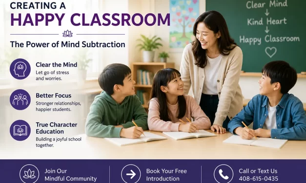 🏫 Creating a Happy Classroom: The Power of Mind Subtraction | Santa Clara Meditation