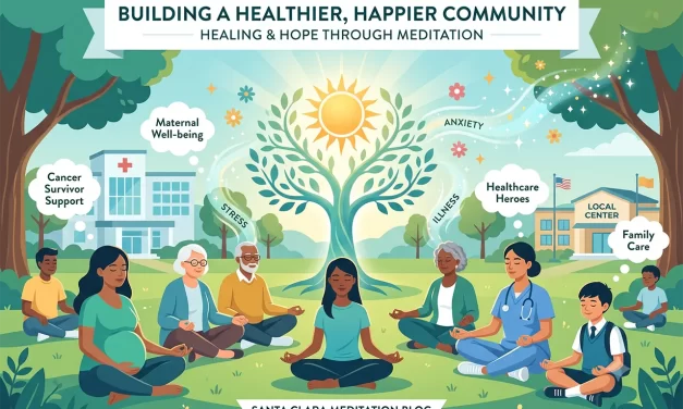 🌅 Building a Healthier, Happier Community with Meditation | Santa Clara Meditation