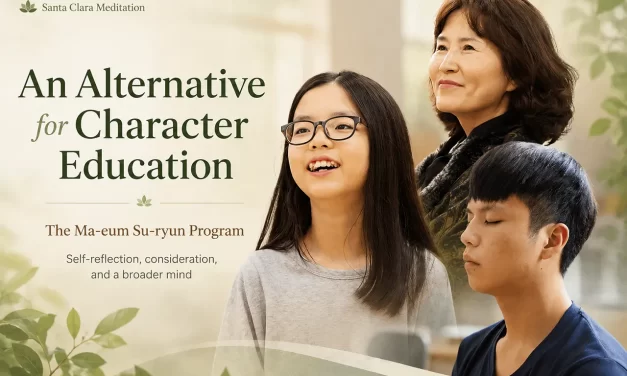 🌱 An Alternative for Character Education, the Ma-eum Su-ryun Program 💡| Santa Clara Meditation