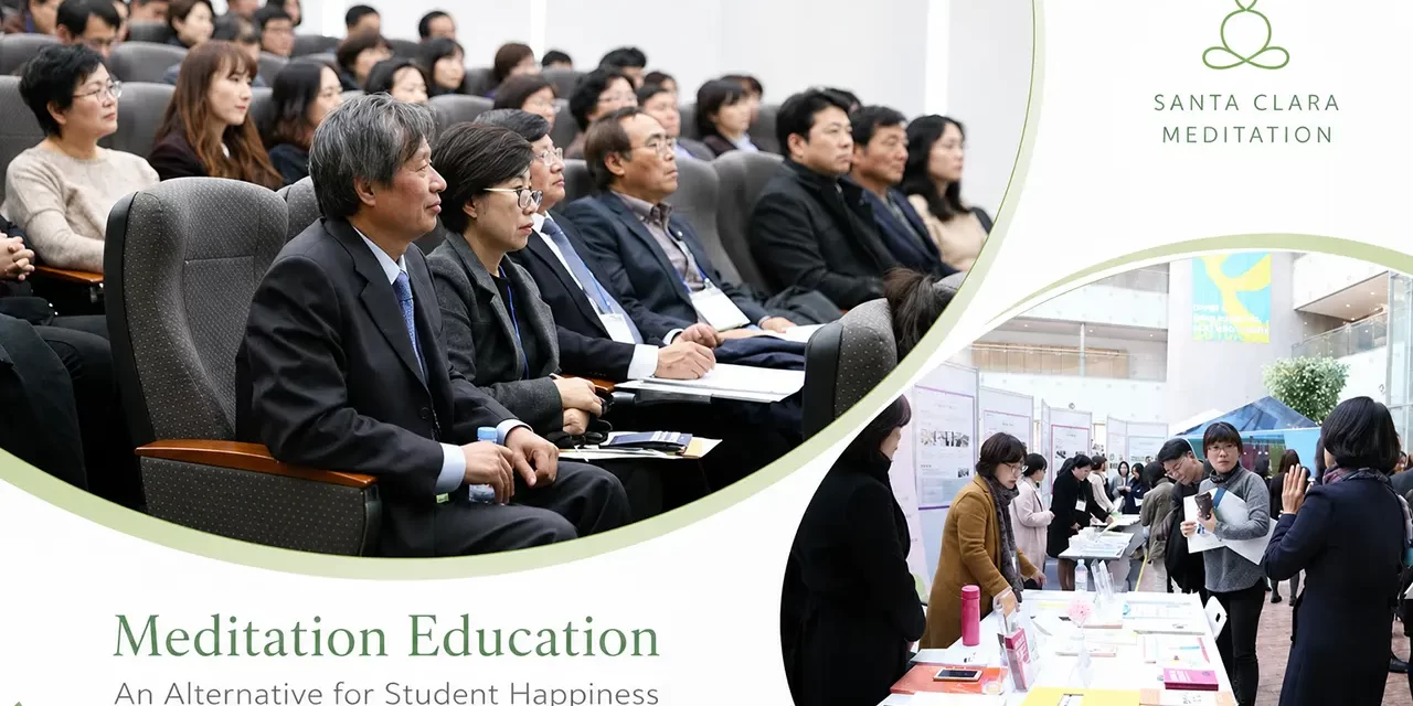 🎓 LOW HAPPINESS BEHIND HIGH ACADEMIC ZEAL: ‘MEDITATION EDUCATION’ IS THE ALTERNATIVE | SANTA CLARA MEDITATION