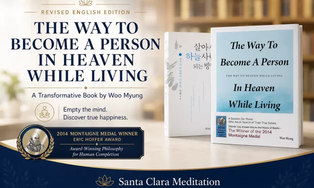 📖 PUBLICATION OF THE REVISED ENGLISH EDITION OF WOO MYUNG’S BOOK | SANTA CLARA MEDITATION