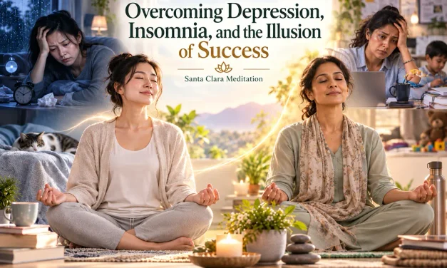 🌿 Overcoming Depression, Insomnia, and the Illusion of Success | Santa Clara Meditation